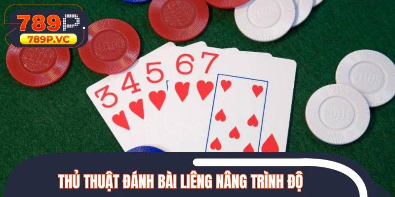 Thủ thuật đánh bài liêng nâng trình độ