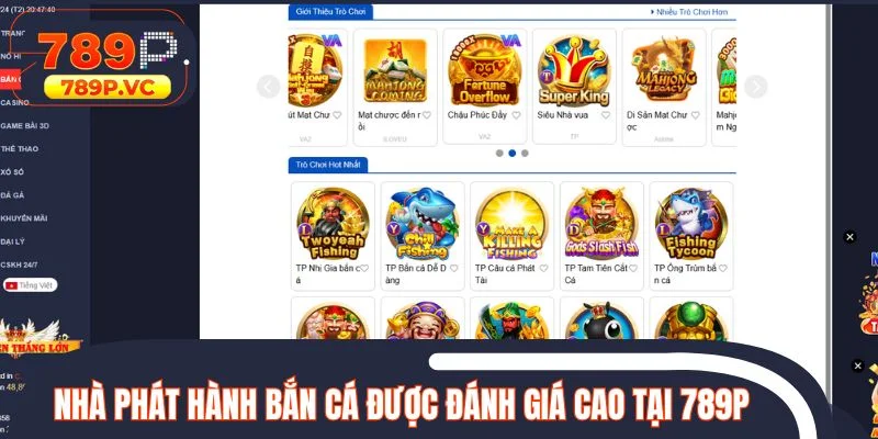 Nhà phát hành bắn cá được đánh giá cao tại 789P
