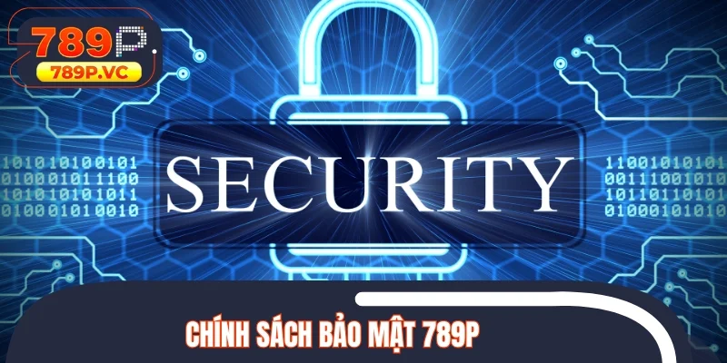 Chính sách bảo mật 789P
