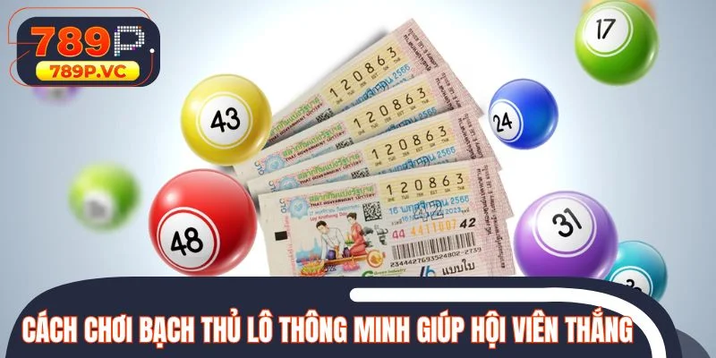 Cách chơi bạch thủ lô thông minh giúp hội viên thắng liên tiếp