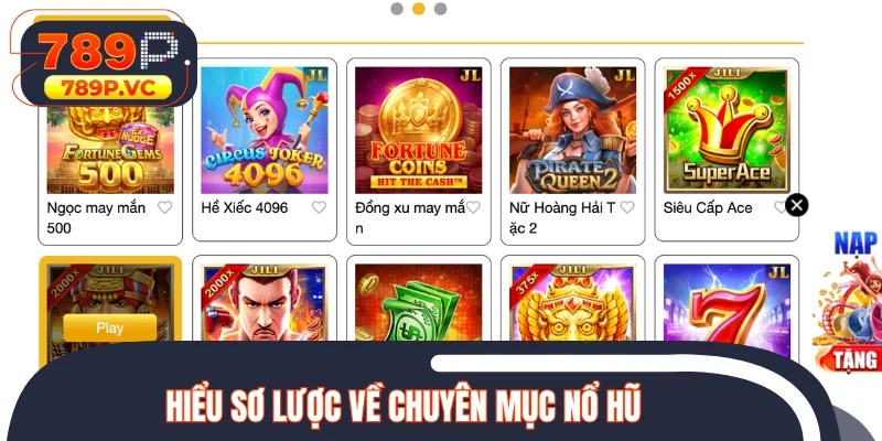 Hiểu sơ lược về chuyên mục nổ hũ