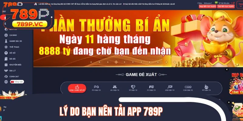 Lý do bạn nên tải app 789P để trải nghiệm cá cược thuận tiện