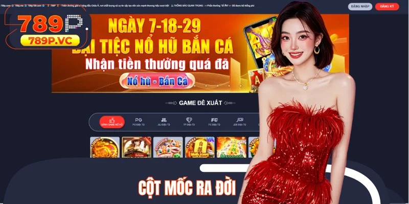 789P khẳng định vị thế vững chắc qua các dấu mốc vàng